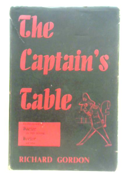 The Captain's Table By Richard Gordon