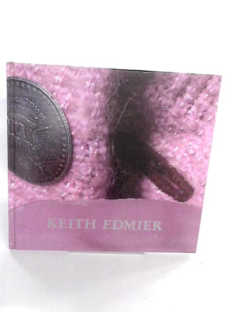 Keith Edmier By John Hutchinson