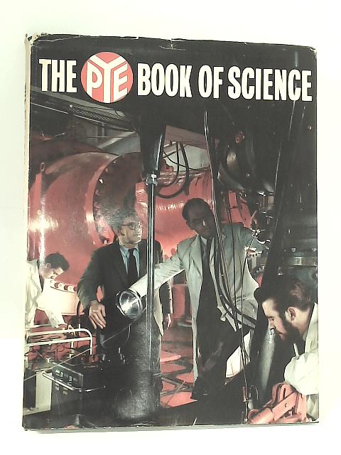 The Pye Book of Science By Various