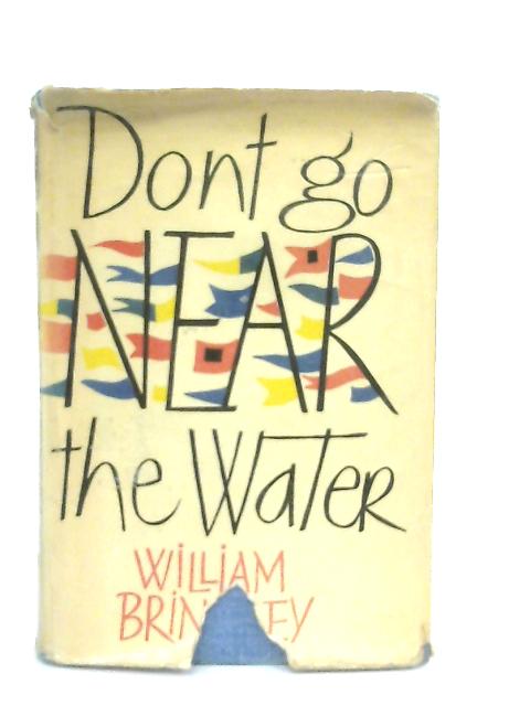 Don't Go Near The Water By William Brinkley