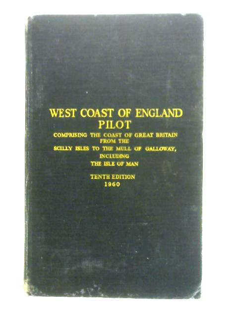 West Coast of England Pilot By Unstated