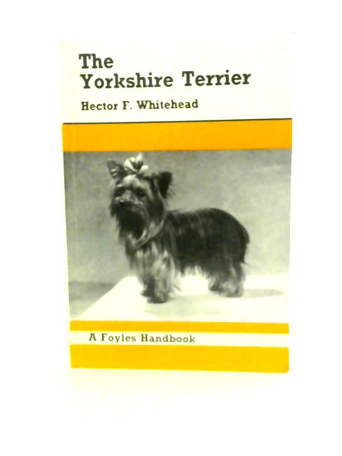 The Yorkshire Terrier By Hector F. Whitehead