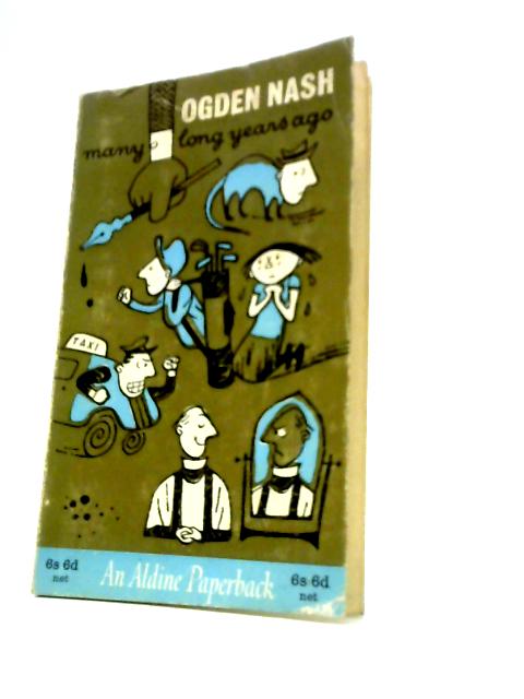 Many Long Years Ago By Ogden Nash