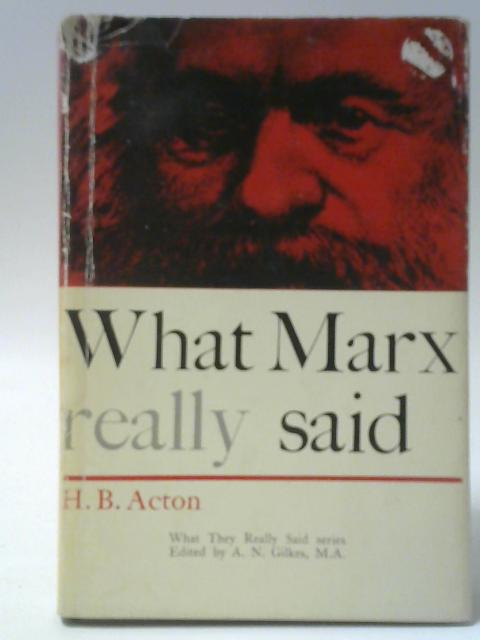 What Marx Really Said By H. B. Acton