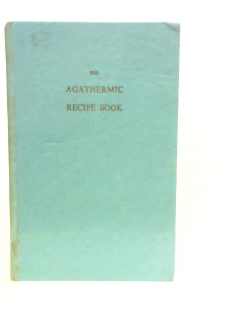 The Agathermic Recipe Book
