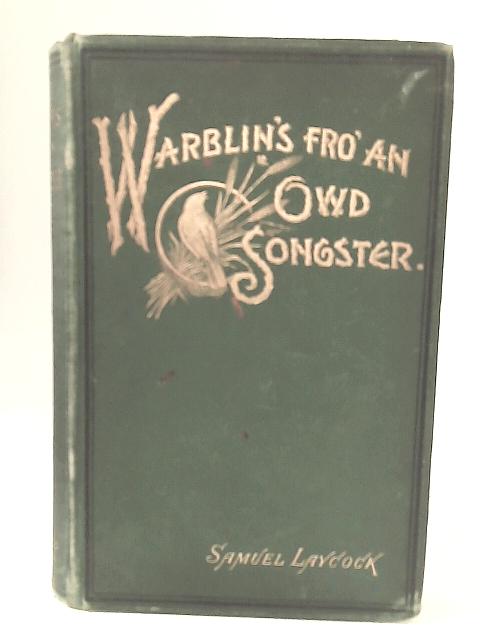 Warblin's Fro' An Owd Songster By Samuel Laycock
