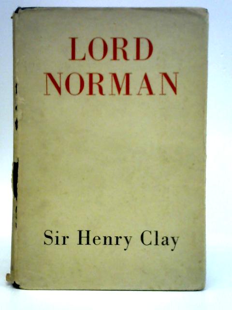 Lord Norman By Sir Henry Clay