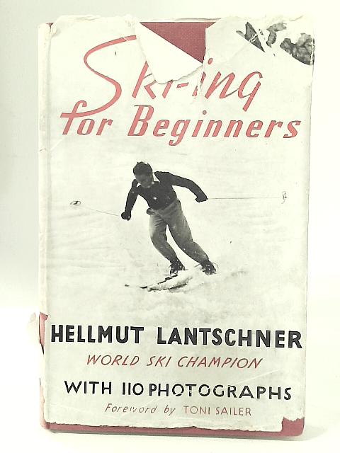 Ski-ing For Beginners By H. Lantschner