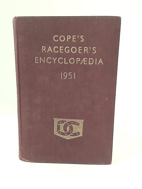 Cope's Racegoer's Encyclopaedia 1951 By Alfred Cope