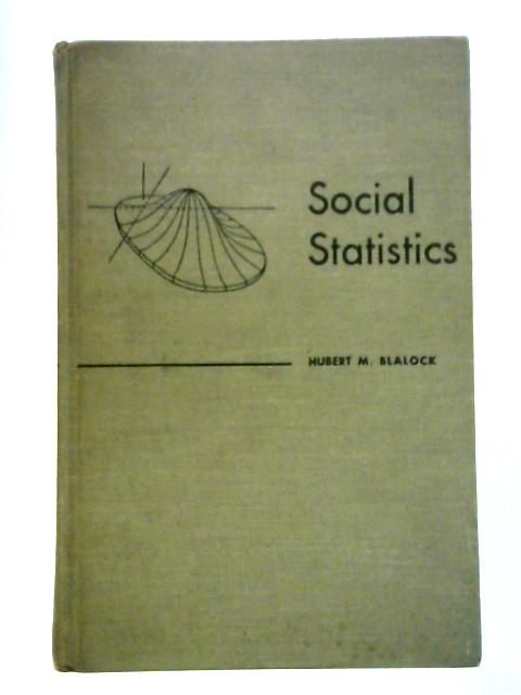 Social Statistics By Hubert M. Blalock