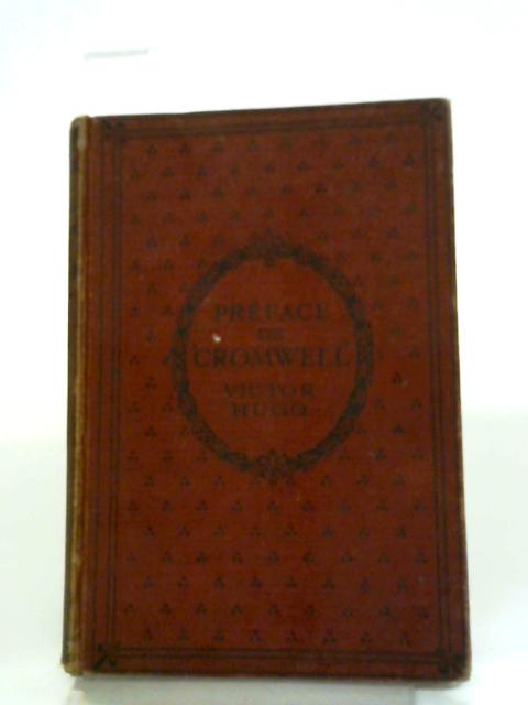 Preface De Cromwell (Oxford Higher French Series Edited By Leon Delbos Ma) By Victor Hugo