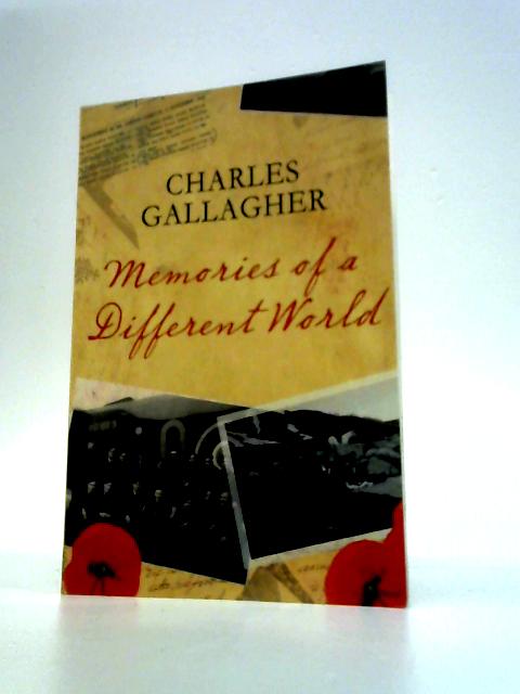 Memories of a Different World By Charles Gallagher