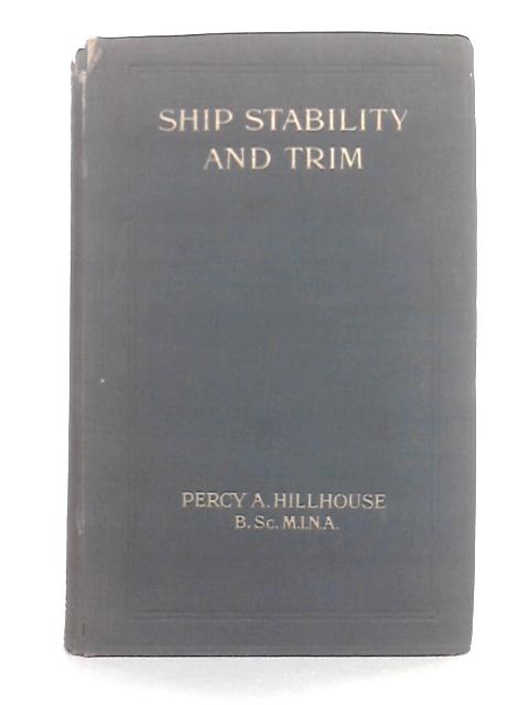 Ship Stability & Trim By Percy A. Hillhouse