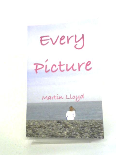 Every Picture par Martin Lloyd