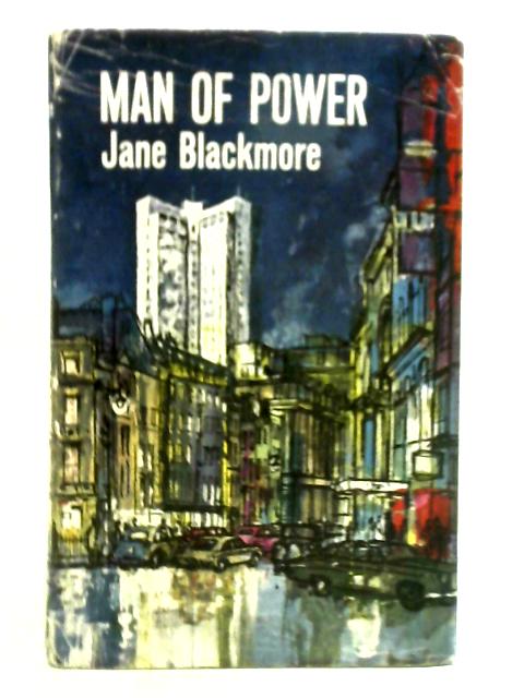 Man of Power By Jane Blackmore