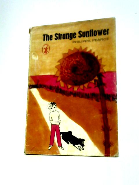 The Strange Sunflower By Philippa Pearce