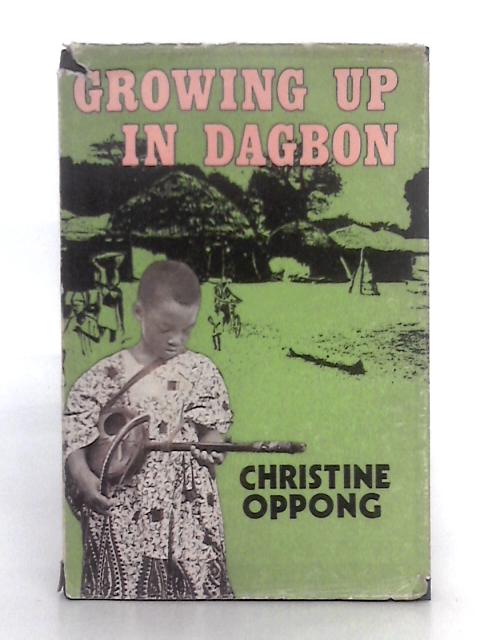 Growing up in Dagbon von Christine Oppong