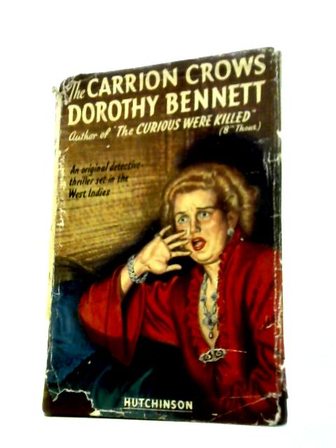 The Carrion Crows By Dorothy Bennett