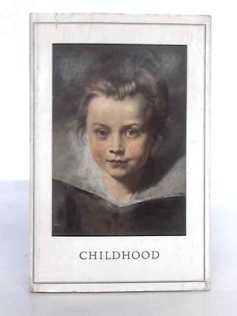 Childhood By Heinrich Lutzeler (ed.)