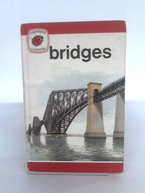 Bridges By Robert Loxley