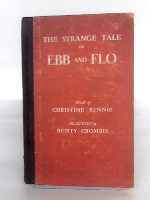 The Strange Tale Of Ebb And Flo By Christine Rennie