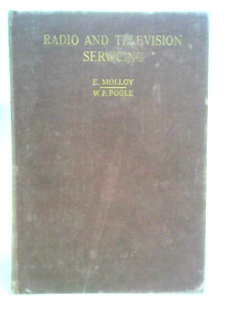 Radio Television Servicing: Vol I: Radio Data (pre-1953 Models) By E. Molloy (Edt.)