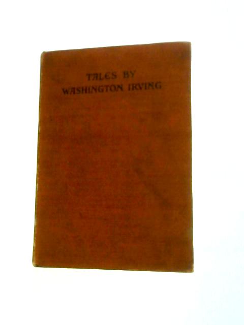 Tales By Washington Irving By Washington Irving