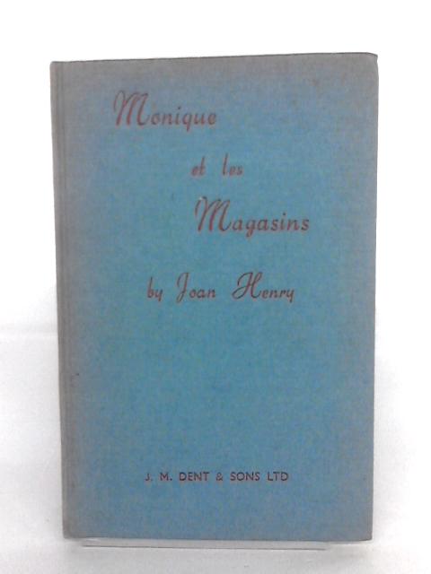 Monique Et Les Magasins By Joan Henry