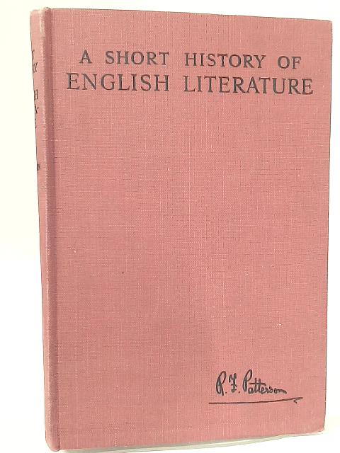 A Short History of English Literature By R. F. Patterson