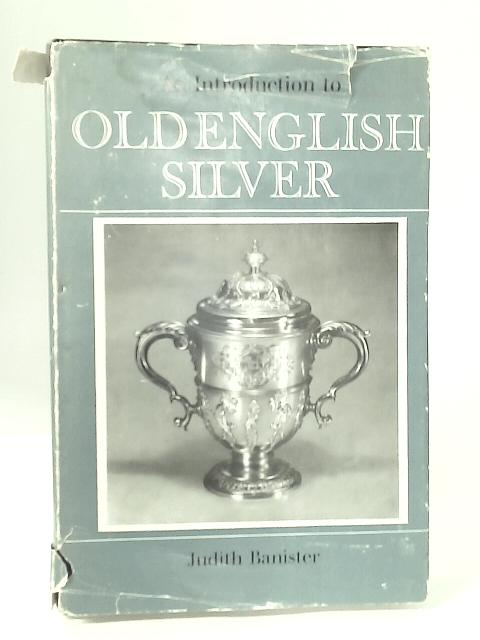 Old English Silver par Judith Banister