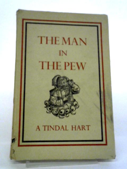 The Man In The Pew, 1558-1660 von A. Tindal Hart