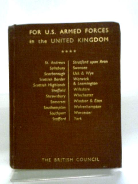 Series of Informative Pamphlets for U.S. Armed Forces in the United Kingdom - Vol IV St Andrews to York von Various