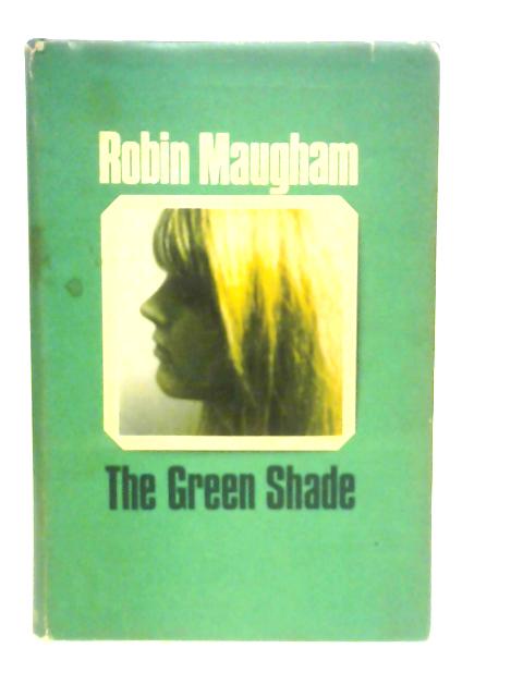 Green Shade By Robin Maugham