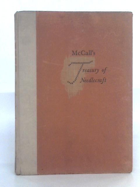 McCall's Treasury of Needlecraft By Unstated