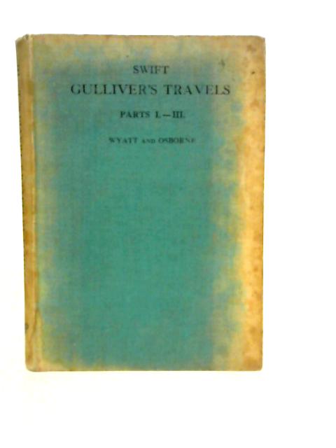 Gulliver's Travels Parts I.-III By Jonathan Swift