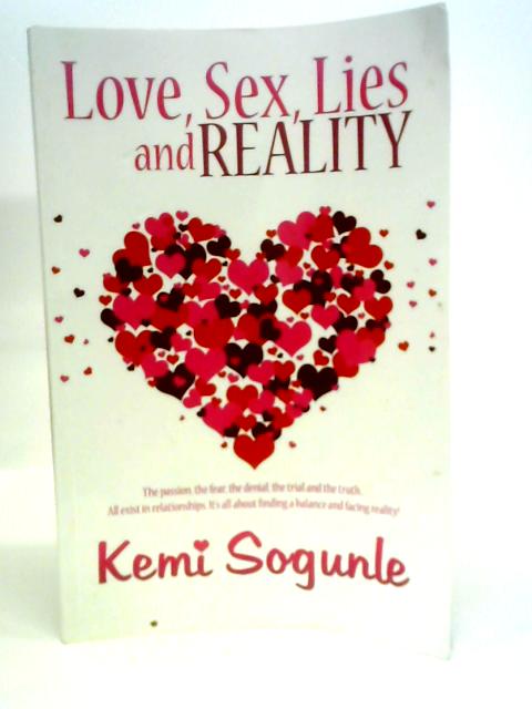 Love, Sex, Lies and Reality par Kemi Sogunle