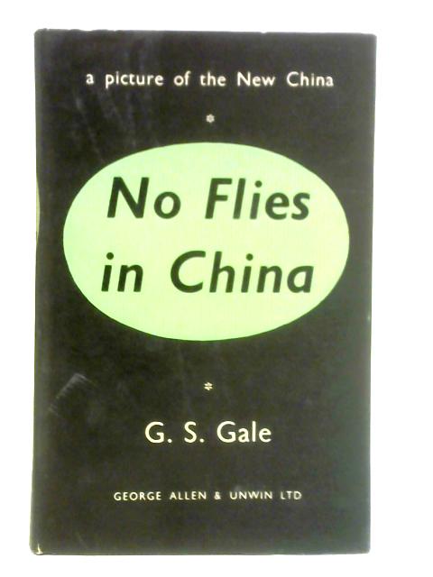 No Flies in China By George Stafford Gale
