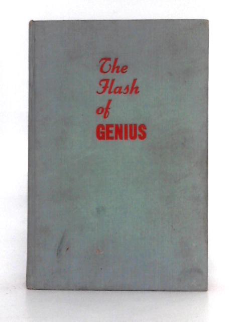 The Flash of Genius By Alfred Benjamin Garrett