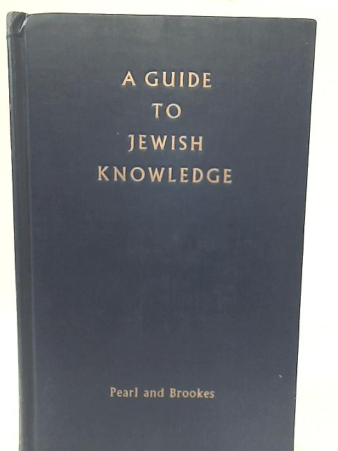 Guide to Jewish Knowledge von Chaim Pearl