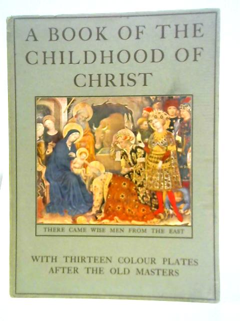 A Book of the Childhood of Christ