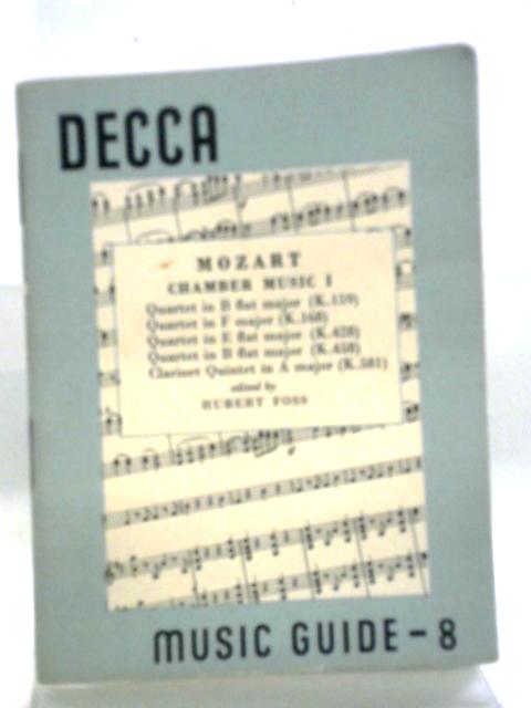 Mozart Chamber Music 1 Decca Music Guide 8 von Foss, Hubert