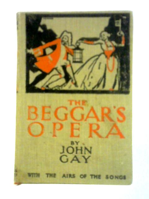 The Beggar's Opera By John Gay