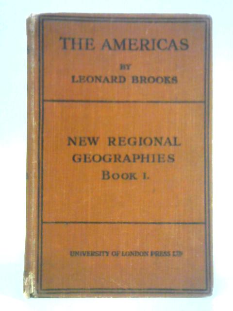 A Regional Geography of The Americas By Leonard Brooks