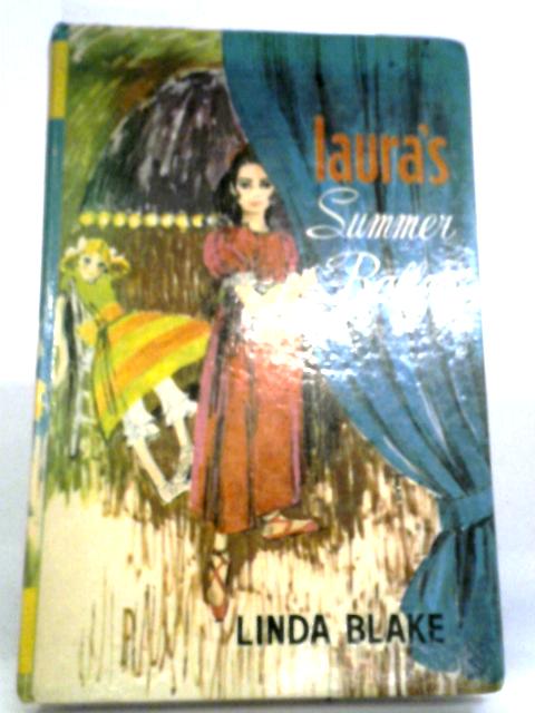 Laura's Summer Ballet By Linda Blake