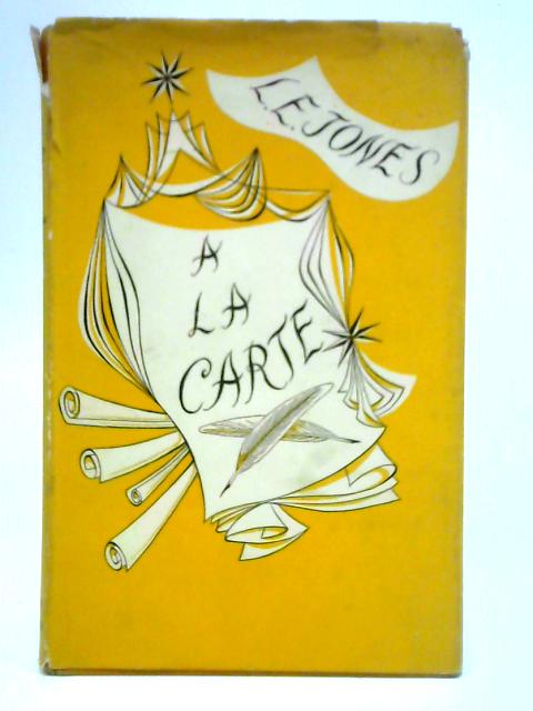 A La Carte By L. E. Jones