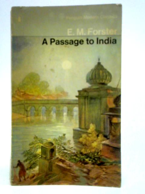 A Passage To India By E M Forster