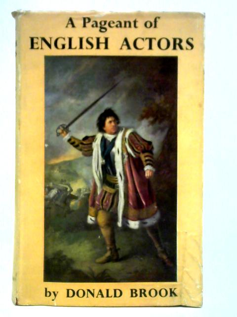 A Pageant of English Actors By Donald Brook