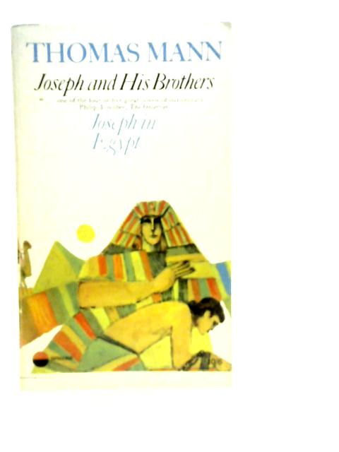 Joseph in Egypt By Thomas Mann