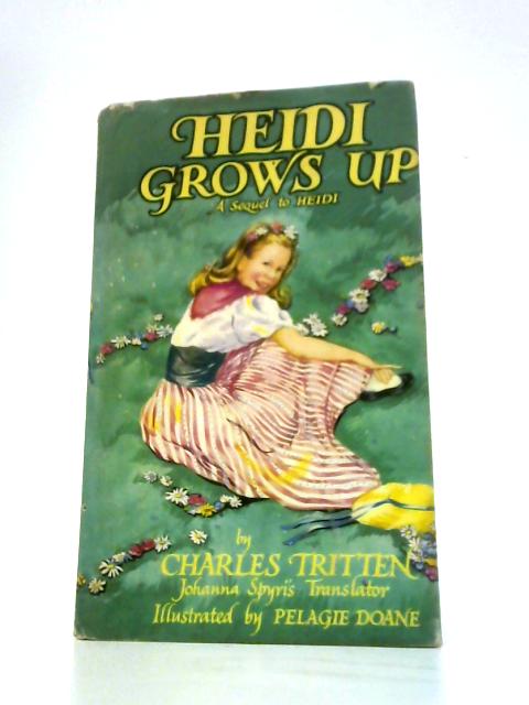 Heidi Grows Up By Charles Tritten