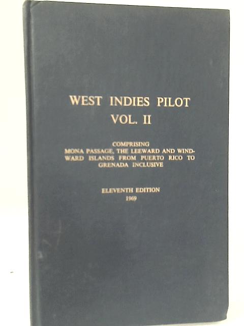 West Indies Pilot Volume II. 11th edition By Various